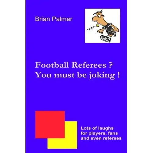Football referees? You must be joking !