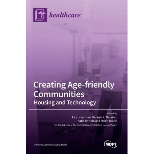 Creating Age-friendly Communities: Housing and Technology