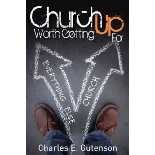 Church Worth Getting Up for