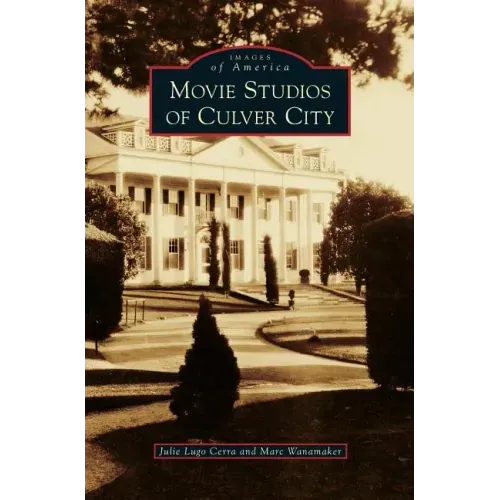 Movie Studios of Culver City