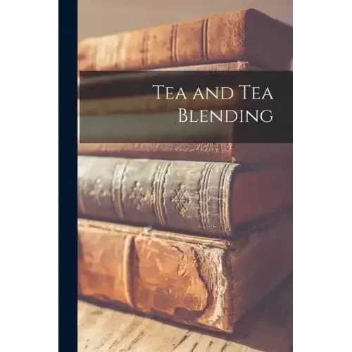 Tea and Tea Blending
