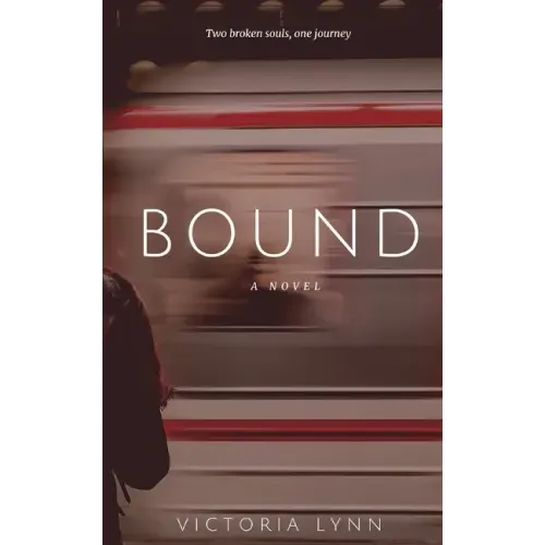 Bound: Two Broken Souls, One Journey
