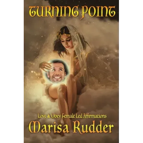 Turning Point: Love & Obey Female Led Affirmations