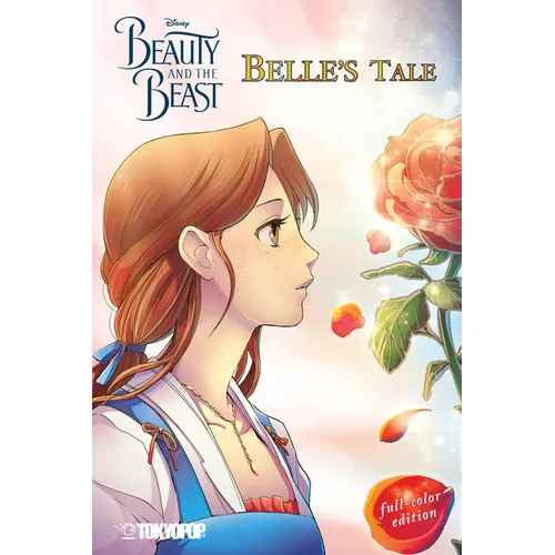 Disney Manga: Beauty and the Beast - Belle's Tale (Full-Color Edition)
