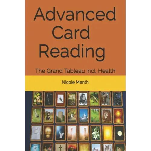 Advanced Card Reading: The Grand Tableau incl. Health