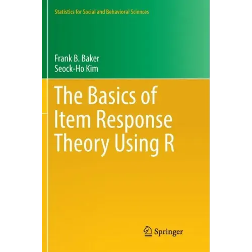 The Basics of Item Response Theory Using R