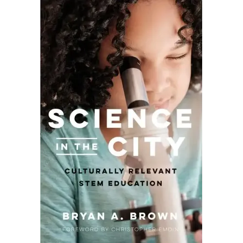 Science in the City: Culturally Relevant Stem Education