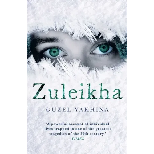 Zuleikha: The International Bestseller