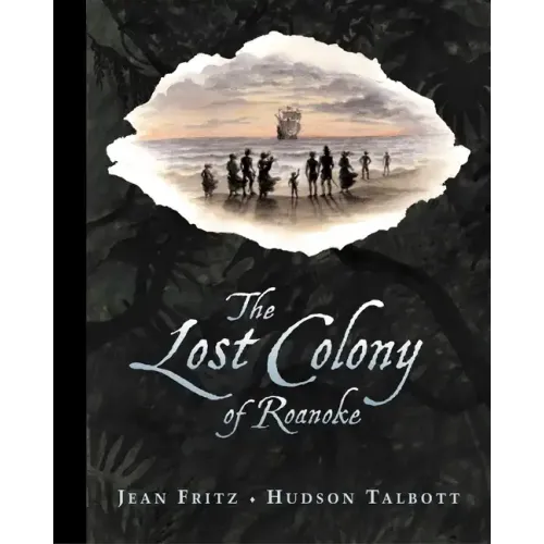 The Lost Colony of Roanoke