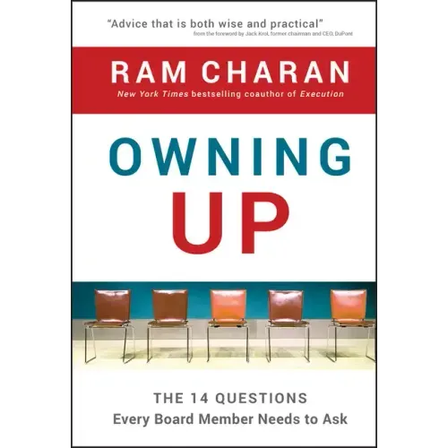 Owning Up: The 14 Questions Every Board Member Needs to Ask