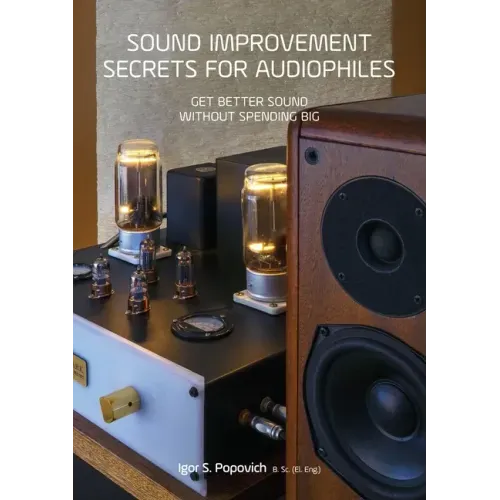 Sound Improvement Secrets For Audiophiles: Get Better Sound Without Spending Big