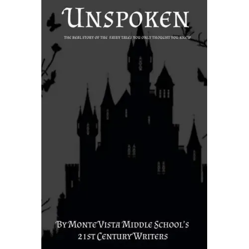 Unspoken: The Real Stories of The Fairy Tales You Only Thought You Knew