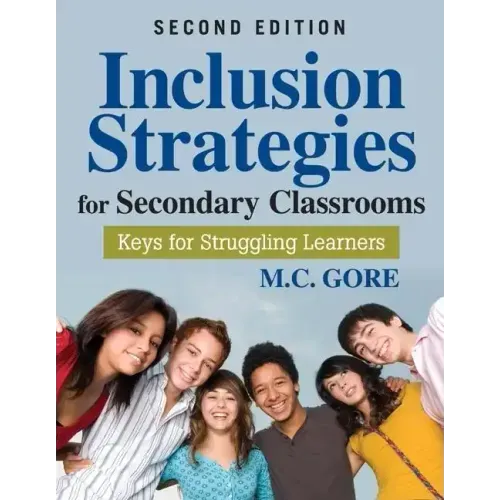 Inclusion Strategies for Secondary Classrooms: Keys for Struggling Learners
