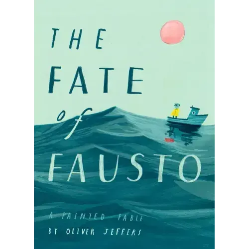 The Fate of Fausto: A Painted Fable