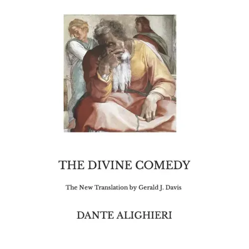 The Divine Comedy: The New Translation by Gerald J. Davis