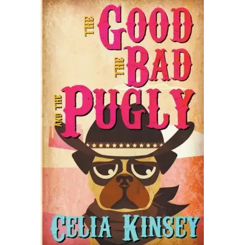 The Good, the Bad, and the Pugly