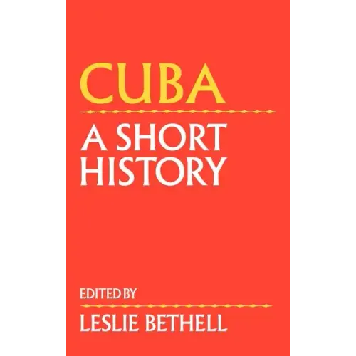Cuba: A Short History