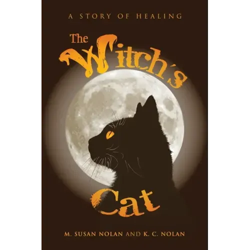 The Witch's Cat: A Story of Healing