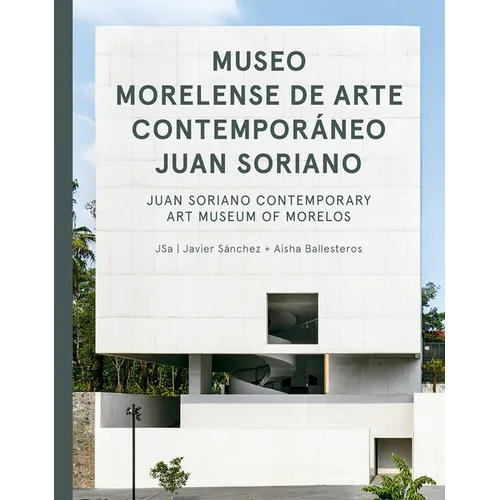 Jsa: Juan Soriano Contemporary Art Museum of Morelos