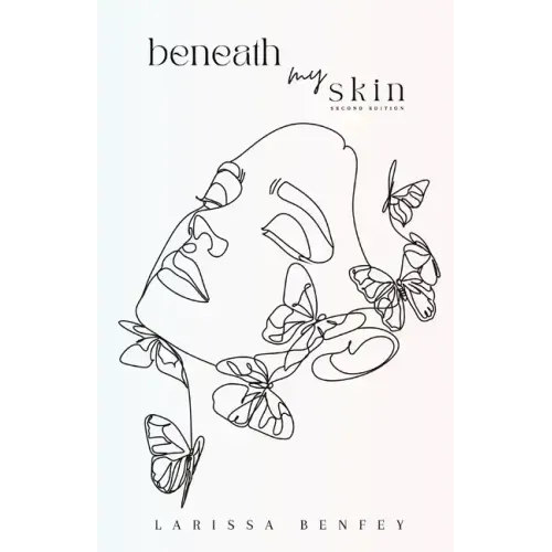 Beneath My Skin: Second Edition