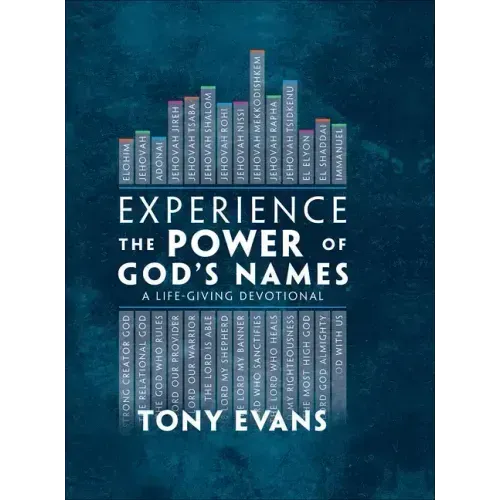 Experience the Power of God's Names: A Life-Giving Devotional