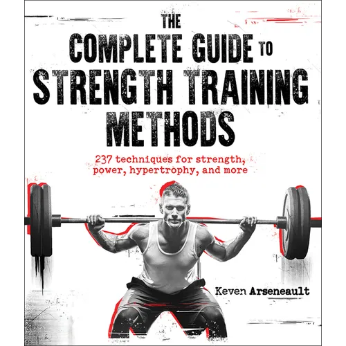 The Complete Guide to Strength Training Methods