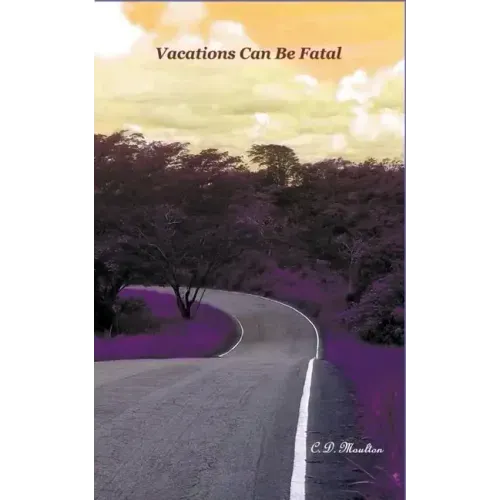 Vacations Can Be Fatal