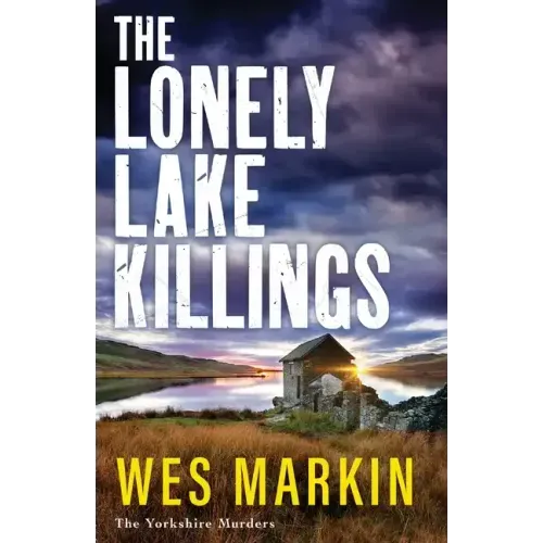 The Lonely Lake Killings