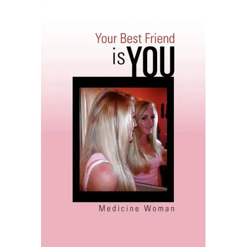 Your Best Friend - Is You