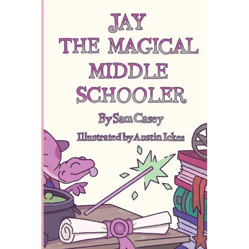 Jay the Magical Middle Schooler