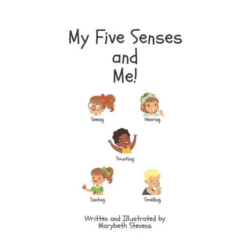 My Five Senses and Me!