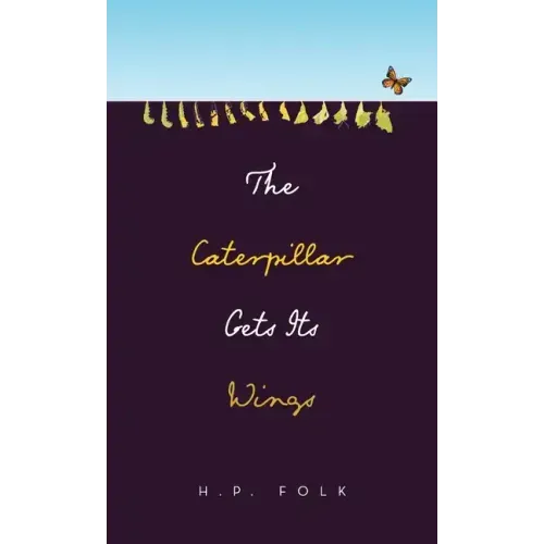 The Caterpillar Gets Its Wings