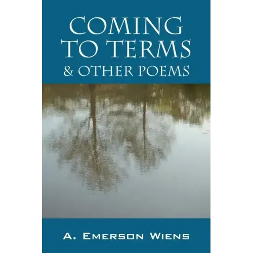 Coming to Terms & Other Poems