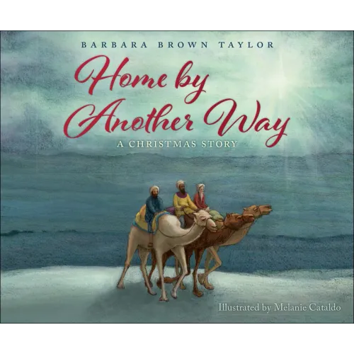 Home by Another Way: A Christmas Story
