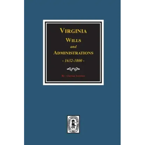 Virginia Wills and Administrations, 1632-1800.