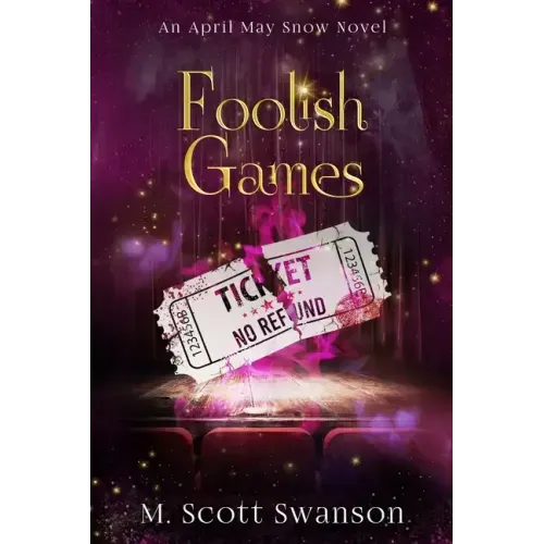 Foolish Games; April May Snow Novel #7: A Southern Paranormal Fiction
