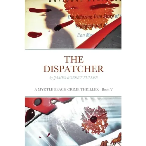 The Dispatcher: A Myrtle Beach Crime Thriller