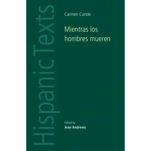 Mientras los hombres mueren: Carmen Conde