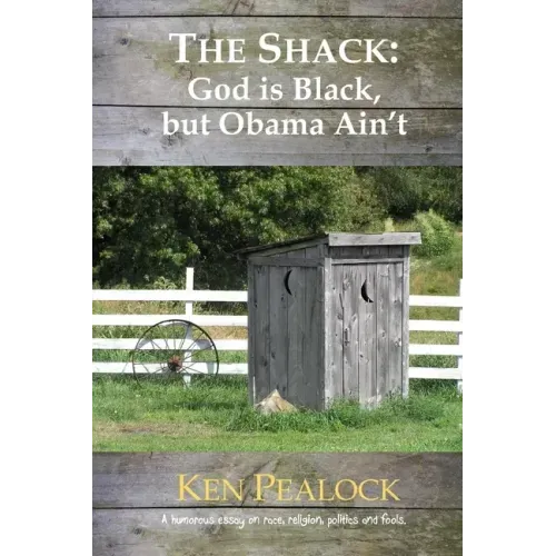 The Shack: God is Black, but Obama Ain't