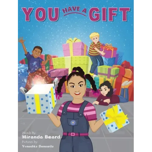You Have A Gift