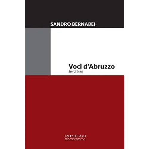 Voci d'Abruzzo: Saggi Brevi