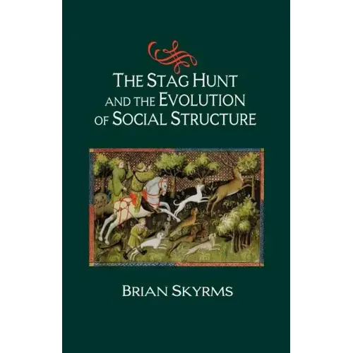 The Stag Hunt and the Evolution of Social Structure