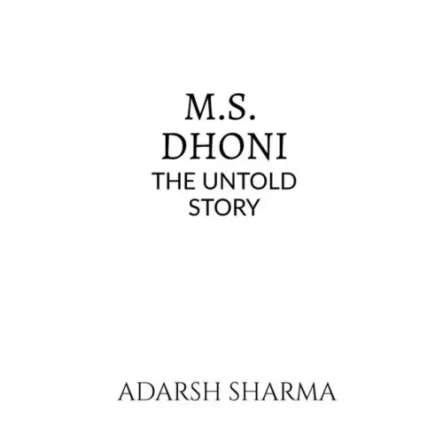 M.S. Dhoni -The Untold Story