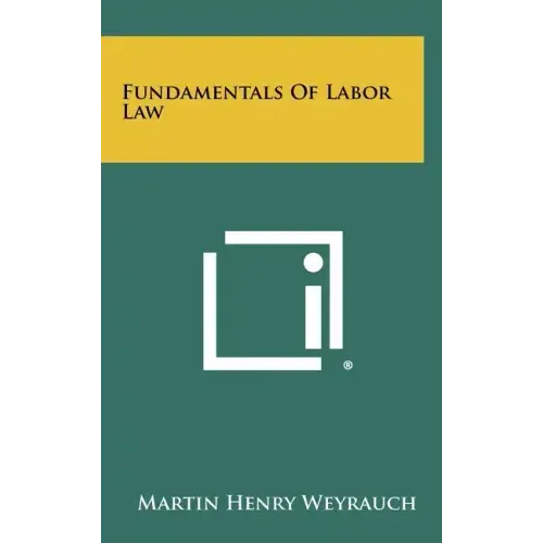 Fundamentals Of Labor Law