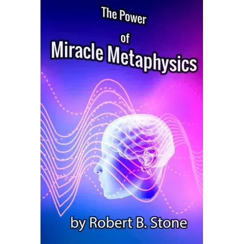 The Power of Miracle Metaphysics