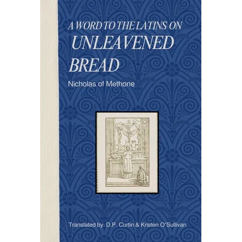 A word to the Latins on Unleavened Bread