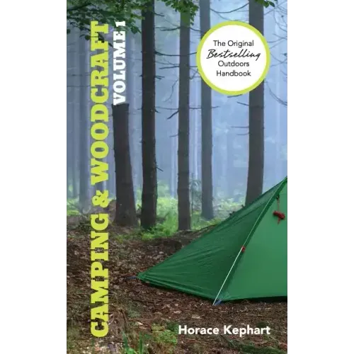 Camping and Woodcraft: Volume 1