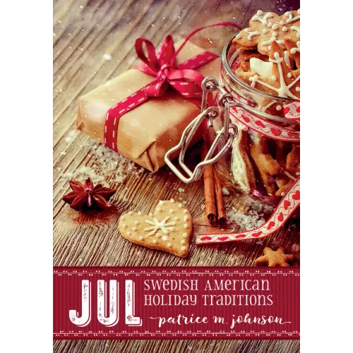 Jul: Swedish American Holiday Traditions
