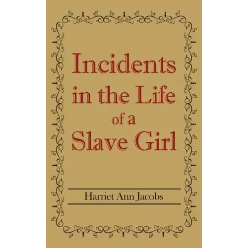 Incidents in the Life of a Slave Girl