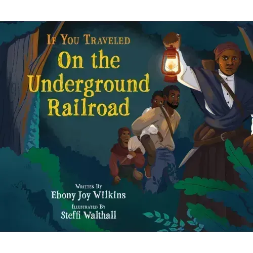 If You Traveled on the Underground Railroad